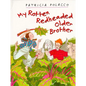 My Rotten Redheaded Older Brother - Hardcover