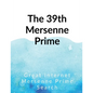 The 39th Mersenne prime - Paperback