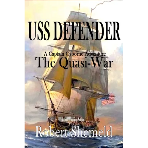 USS Defender The Quasi-War - Paperback