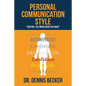 Personal Communication Style: "control the impression you make" - Paperback