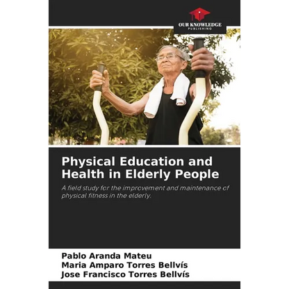Physical Education and Health in Elderly People - Paperback