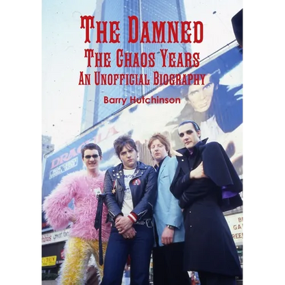 The Damned - The Chaos Years: An Unofficial Biography - Paperback