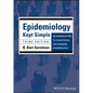 Epidemiology Kept Simple: An Introduction to Traditional and Modern Epidemiology - Paperback