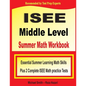 ISEE Middle Level Summer Math Workbook: Essential Summer Learning Math Skills plus Two Complete ISEE Middle Level Math Practice Tests - Paperback