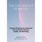 The New Science of Breath - 2nd Edition - Paperback
