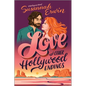 Love and Other Hollywood Endings: A Spicy Cinematic Enemies to Lovers Romance - Paperback