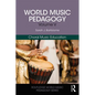 World Music Pedagogy, Volume V: Choral Music Education - Paperback