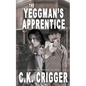 The Yeggman's Apprentice - Paperback