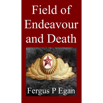 Field of Endeavour and Death - Hardcover