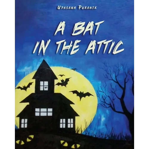 A Bat in the Attic - Paperback