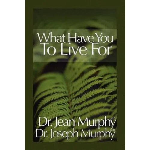 What Have You to Live For? - Paperback