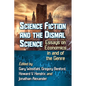 Science Fiction and the Dismal Science: Essays on Economics in and of the Genre - Paperback