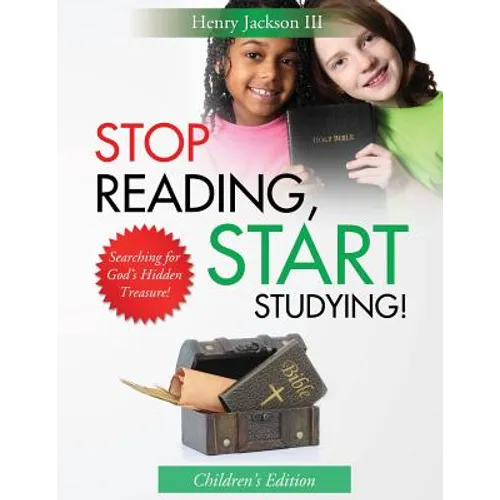 Stop Reading Start Studying - Children's Edition: Searching for God's Hidden Treasure! - Paperback
