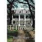 A Journey to Freedom - Hardcover