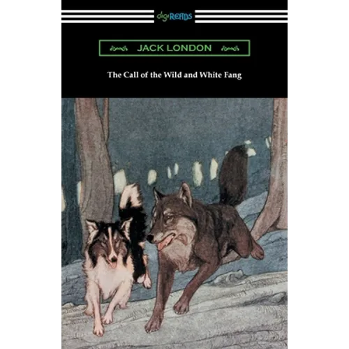 The Call of the Wild and White Fang - Paperback