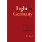 Light in Germany: Scenes from an Unknown Enlightenment - Paperback