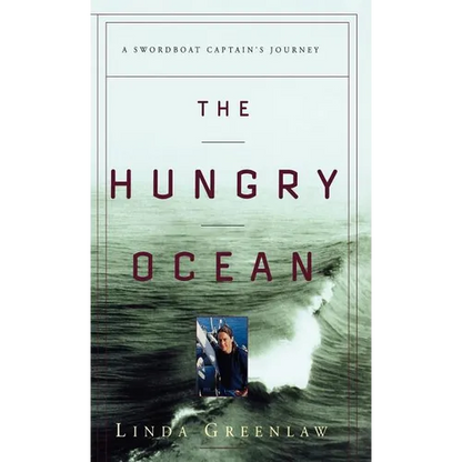 The Hungry Ocean: A Swordboat Captain's Journey - Hardcover