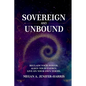 Sovereign and Unbound: Reclaim Your Power. Align Your Energy. Live on Your Own Terms. - Paperback