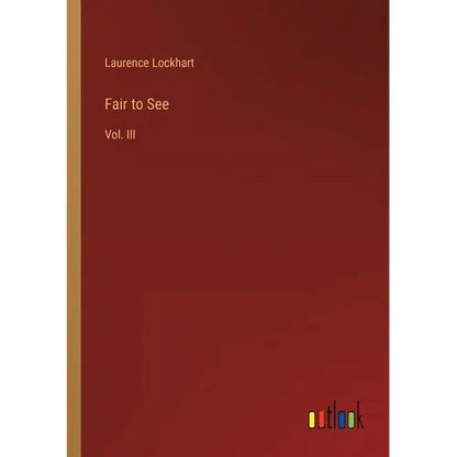 Fair to See: Vol. III - Paperback