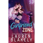 The Girlfriend Zone - Hardcover