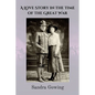 A Love Story in the Time of the Great War - Paperback