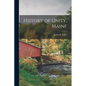 History of Unity, Maine - Paperback