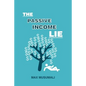 The Passive Income Lie - Paperback