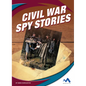 Civil War Spy Stories - Library Binding