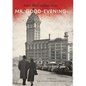 Mr. Good-Evening: A Mystery - Hardcover