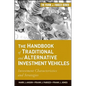 The Handbook of Traditional and Alternative Investment Vehicles: Investment Characteristics and Strategies - Hardcover