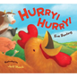 Hurry! Hurry! Board Book: An Easter and Springtime Book for Kids - Board Book