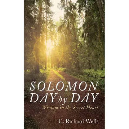 Solomon Day by Day: Wisdom in the Secret Heart - Paperback