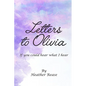 Letters to Olivia: If You Could Hear What I Hear - Paperback