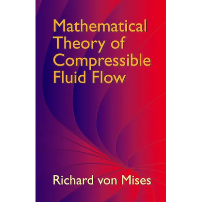 Mathematical Theory of Compressible Fluid Flow - Paperback