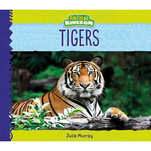 Tigers - Library Binding