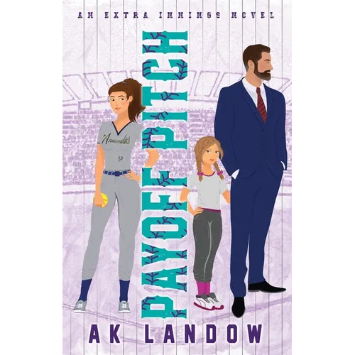 Payoff Pitch: A Single Dad & Nanny Romantic Comedy - Paperback