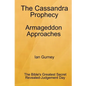 The Cassandra Prophecy - Armageddon Approaches - Paperback