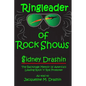 Ringleader of Rock Shows: Backstage Memoir of America's leading Rock 'n' Roll Promoter - Paperback
