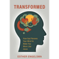 Transformed: How God Renews Your Mind to Make You More Like Jesus - Paperback