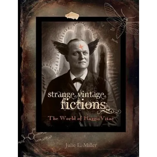 Strange Vintage Fictions: The World of HaggisVitae - Paperback