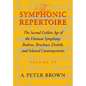 Symphonic Repertoire: The Second Golden Age of the Viennese Symphony: Brahms, Bruckner, Dvorak, Mahler, and Selected Contemporaries - Hardcover