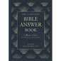 The Complete Bible Answer Book: Collector's Edition: Revised and Expanded - Hardcover