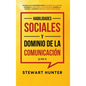 Habilidades Sociales y Dominio de la Comunicación (2 en 1): Domina las Conversaciones y Mejora tu Carisma. Aprende a Analizar a las Personas, Supera l - Hardcover