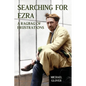 Searching for Ezra: - a ragbag of frustrations - Paperback
