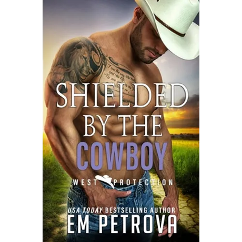 Shielded by the Cowboy - Paperback