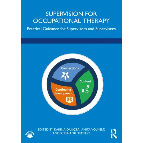 Supervision for Occupational Therapy: Practical Guidance for Supervisors and Supervisees - Paperback
