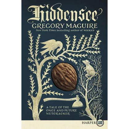 Hiddensee: A Tale of the Once and Future Nutcracker - Paperback