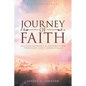 Journey of Faith: Encouragement & Inspiration Through Life's Challenges - Paperback