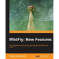 Wildfly: New Features - Paperback