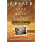 A Place to Live, to Love, to Learn: A Memoir of the Founding of the Angelus - Paperback